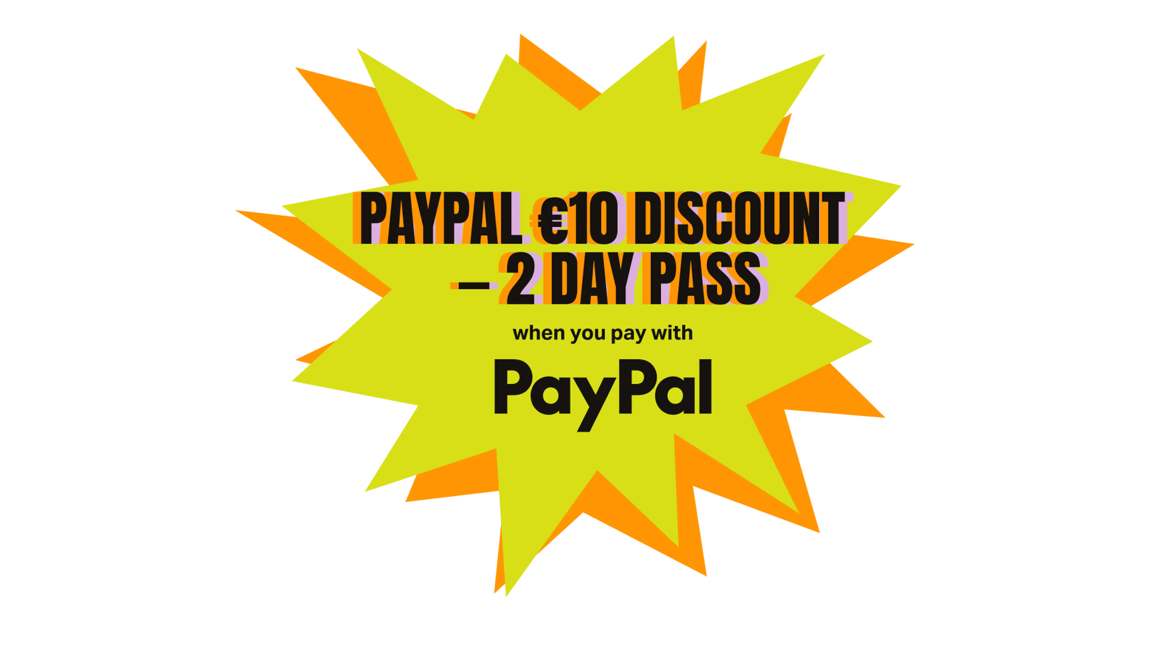 PayPal €10 Discount – 2 Day Pass