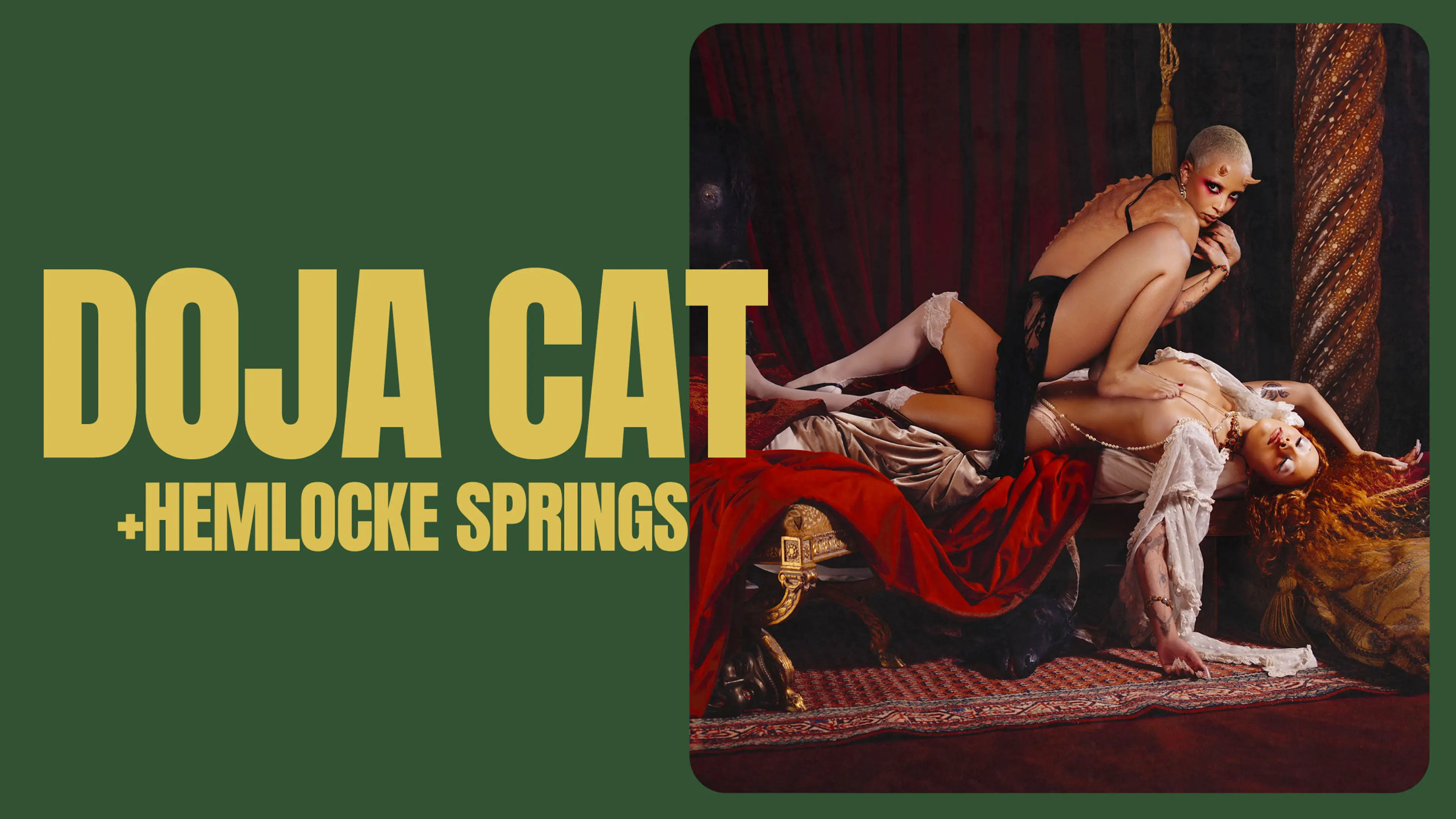 Doja Cat + Hemlocke Springs