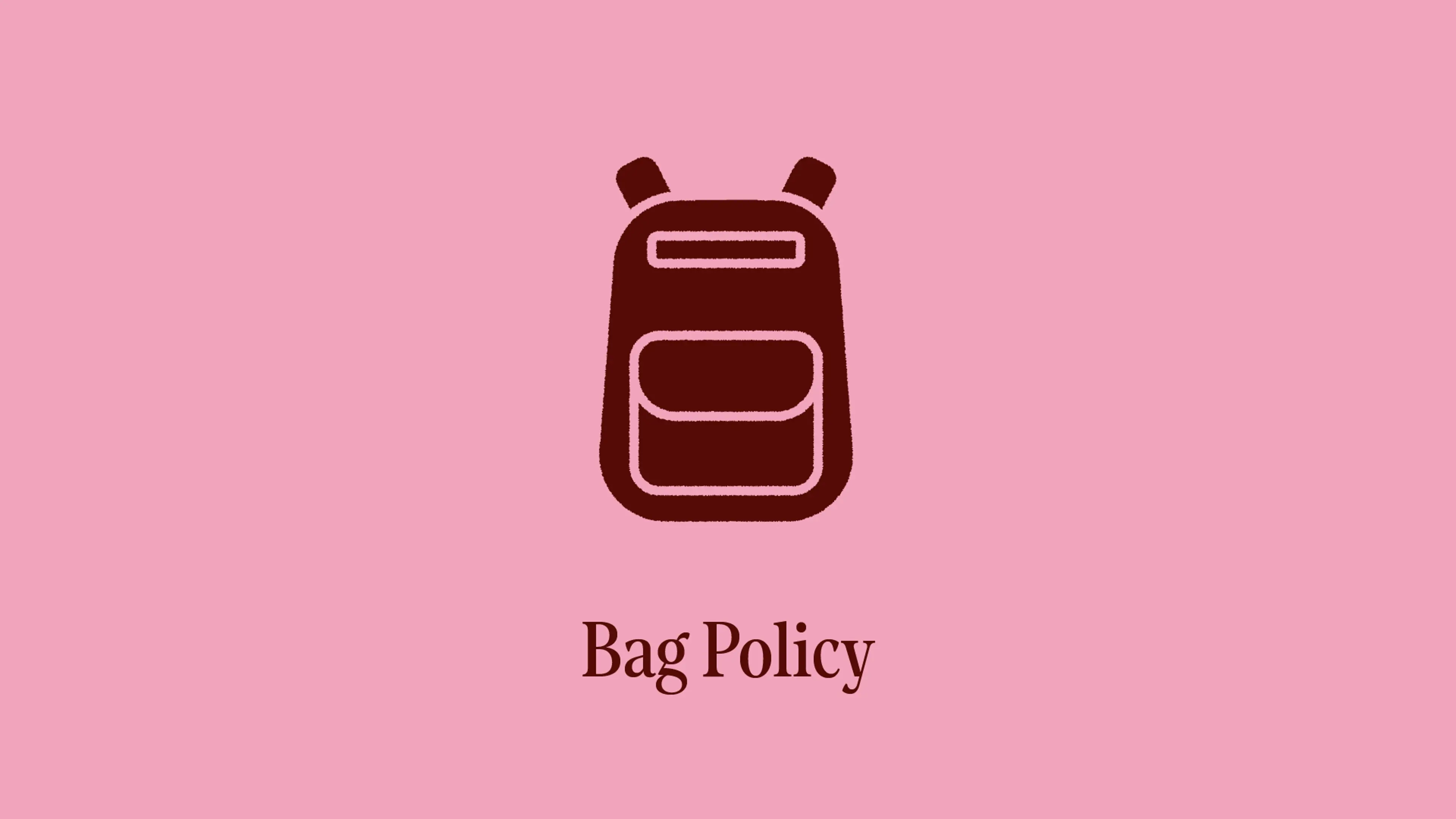 Bag policy