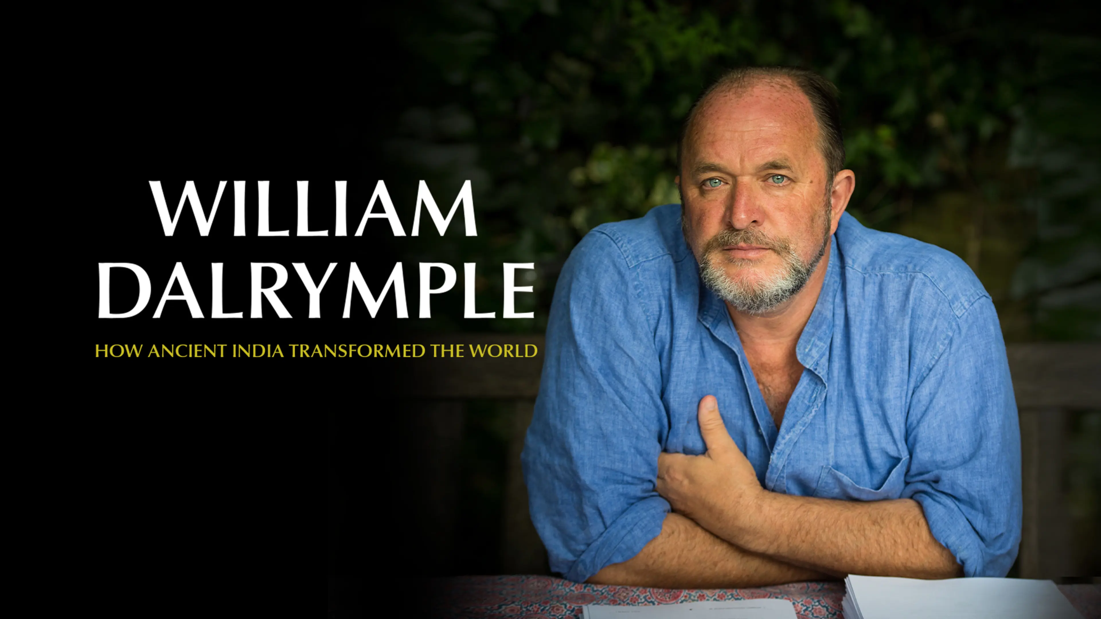 William Dalrymple - How Ancient India Transformed the World