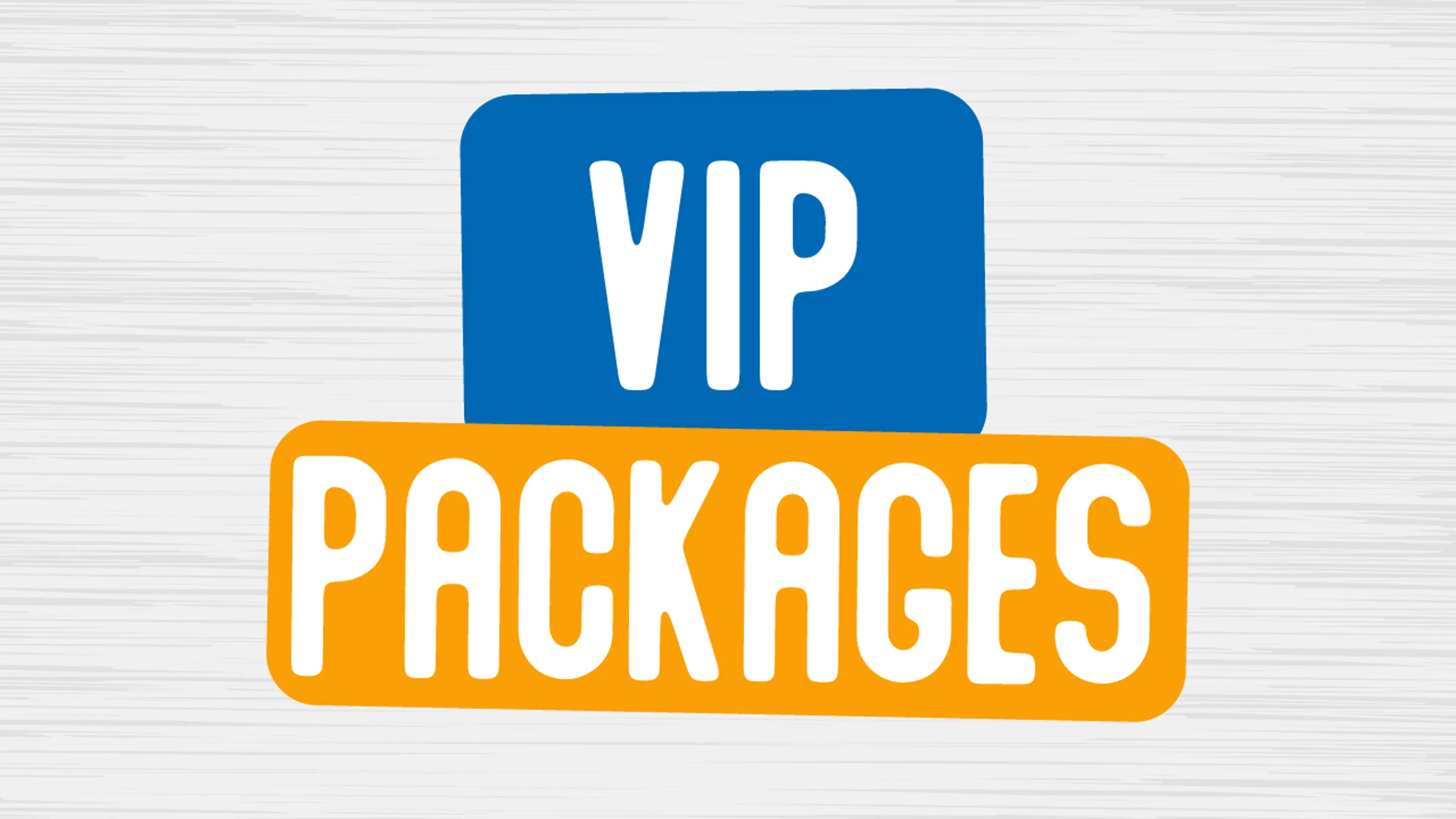 VIP Packages 