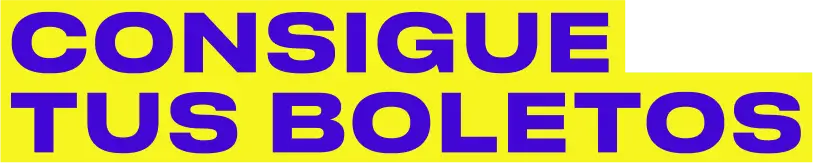 Consigue tus boletos