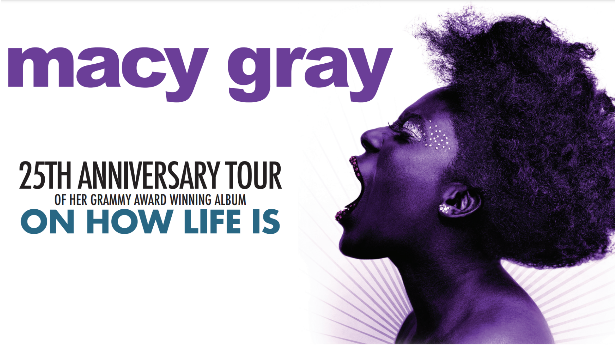 Macy Gray - 25th Anniversary of On How Life Is