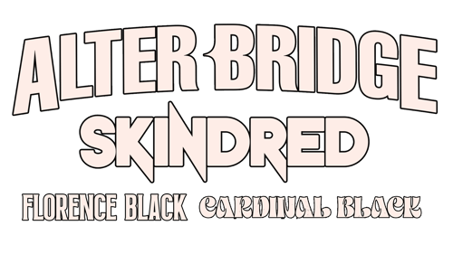 Alter Bridge, Skindred, Florence Black & Cardinal Black